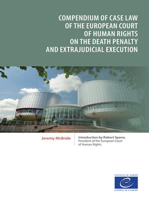 cover image of Compendium of case law of the European Court of Human Rights on the death penalty and extrajudicial execution